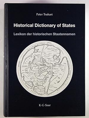 Historical Dictionary of States Lexikon der historischen Staatennamen