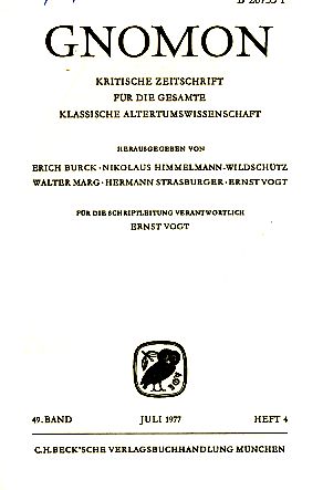 Heft 4; 49. Band. Gnomon. 1977. Kritische Zeitschrift für die gesamte Klassische Altertumswissens...