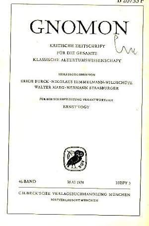 Heft 3; 46. Band. Gnomon. 1974. Kritische Zeitschrift für die gesamte Klassische Altertumswissens...