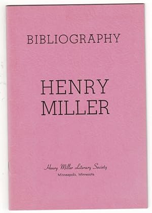 Bibliography of Henry Miller. Compiled by Thomas H. Moore