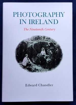 Photography in Ireland - The Nineteenth Century