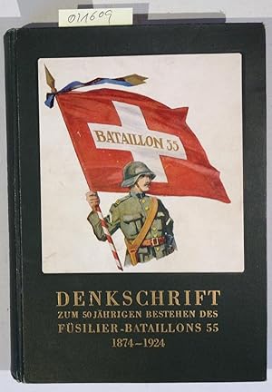 Denkschrift des Füsilier-Bataillons 55 1874-1924 zum 50 jährigen Bestehen