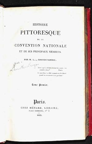 Histoire pittoresque de la Convention nationale et de ses principaux membres. Par M. L , conventi...