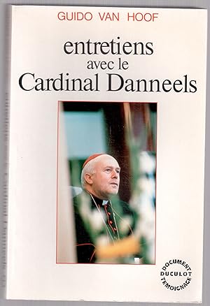 Seller image for Entretiens avec le Cardinal Danneels for sale by LibrairieLaLettre2