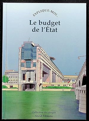 Seller image for Explique-moi. Le budget de l'Etat for sale by LibrairieLaLettre2