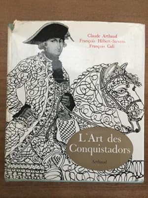 Imagen del vendedor de L'Art des Conquistadors a la venta por LibrairieLaLettre2