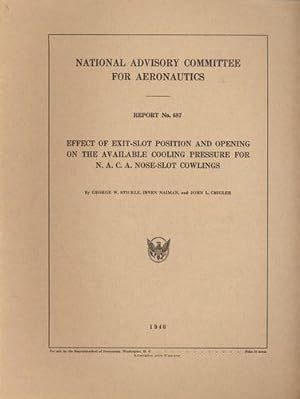 Bild des Verkufers fr NACA Report No. 687, Effect of Exit-Slot Position and Opening of the Available Cooling Pressure for N.A.C.A. Nose-Slot Cowlings zum Verkauf von Antiquariat Lindbergh