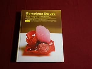 Image du vendeur pour BARCELONA SERVED. Contemporary Catalan Cuisine mis en vente par INFINIBU KG