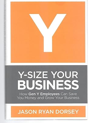 Seller image for Y-Size Your Business for sale by Thomas Savage, Bookseller