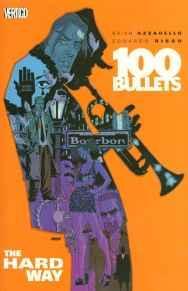 Seller image for 100 Bullets Vol. 8: The Hard Way for sale by Monroe Street Books