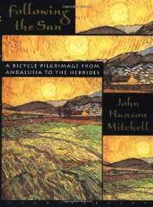 Seller image for Following the Sun: A Bicycle Pilgrimage From Andalusia to the Hebrides for sale by Monroe Street Books