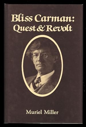 BLISS CARMAN: QUEST & REVOLT.