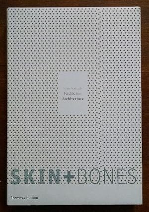 Immagine del venditore per Skin + Bones: Parallel Practices in Fashion and Architecture venduto da ReadInk, ABAA/IOBA