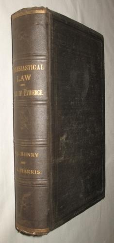 Image du vendeur pour Ecclesiastical Law and Rules of Evidence, with Special Reference to the Jurisprudence of the Methodist Episcopal Church mis en vente par Andrews & Rose, Booksellers