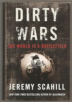 DIRTY WARS. The World Is a Battlefield.