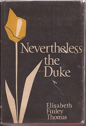 Imagen del vendedor de Nevertheless the Duke a la venta por Auldfarran Books, IOBA
