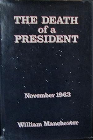 Seller image for The Death of a President November 20 - November 25, 1963 for sale by Moneyblows Books & Music