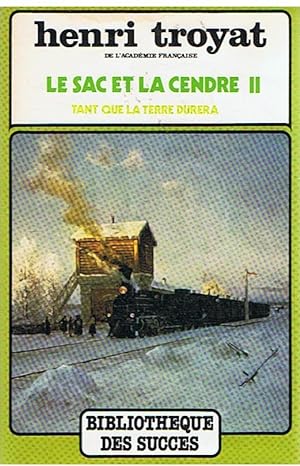 Seller image for Le sac et la cendre II - Tant que la terre durera for sale by Joie de Livre