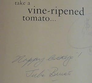 Bild des Verkufers fr Take a Vine-Ripened Tomato. zum Verkauf von Chapter 1
