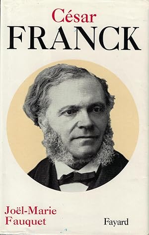 Image du vendeur pour Csar Franck mis en vente par Eratoclio