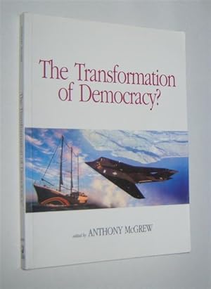 THE TRANSFORMATION OF DEMOCRACY? Globalization and Territorial Democracy