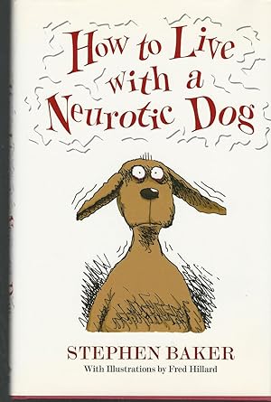 Seller image for How To Live With a Neurotic Dog for sale by Dorley House Books, Inc.