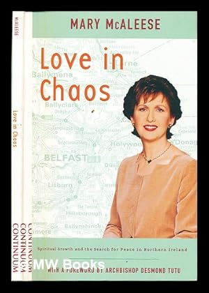 Seller image for Love in chaos : spiritual growth and the search for peace in Northern Ireland for sale by MW Books Ltd.