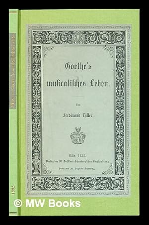 Immagine del venditore per Goethe's musicalisches Leben venduto da MW Books Ltd.