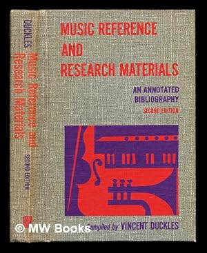 Seller image for Music reference and research materials : an annotated bibliography / compiled by Vincent Duckles for sale by MW Books Ltd.