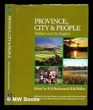 Imagen del vendedor de Province, city & people : Belfast and its region / edited by R. H. Buchanan & B. M. Walker a la venta por MW Books Ltd.