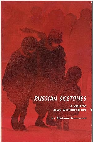 Seller image for Russian Sketches - A Visit to Jews Without Hope for sale by Manian Enterprises