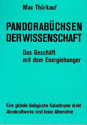 Bild des Verkufers fr Pandorabchsen der Wissenschaft. Das Geschft mit dem Energiehunger. zum Verkauf von Buchversand Joachim Neumann