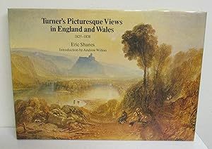 Turner's Picturesque Views in England and Wales 1825-1838