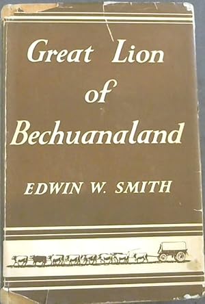 Bild des Verkufers fr Great Lion of Bechuanaland: The Life and Times of Roger Price, Missionary zum Verkauf von Chapter 1