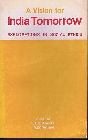 Seller image for A Vision for India Tomorrow: Explorations in Social Ethics for sale by Lazy Letters Books