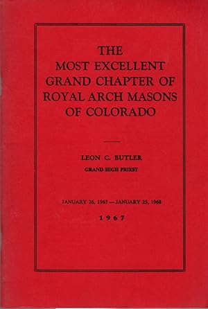 Imagen del vendedor de The Most Excellent Grand Chapter of Royal Arch Masons of Colorado; January 26, 1967 - January 25, 1968 a la venta por Clausen Books, RMABA