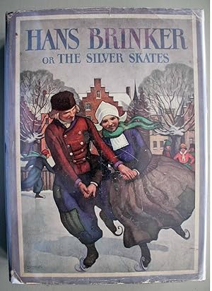 Seller image for Hans Brinker or The Silver Skates for sale by Ariadne Books, PBFA