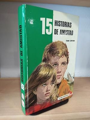 Seller image for 15 historias de amistad for sale by Libros Antuano