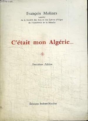Bild des Verkufers fr C'ETAIT MON ALGERIE. zum Verkauf von Le-Livre