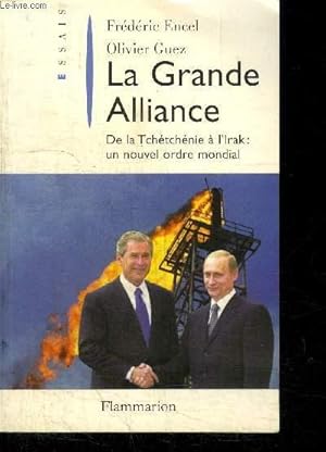 Bild des Verkufers fr LA GRANDE ALLIANCE DE LA TCHETCHENIE A L'IRAK : UN NOUVEL ORDRE MONDIAL zum Verkauf von Le-Livre