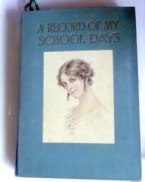 Imagen del vendedor de A Record of My School Days. A scrapbook and memory book belonging to Thelma E. Rehnert who attended Fremont High School in Oakland California. a la venta por The Bookstall