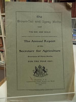 The Brown-Tail and Gypsy Moths and The San Jose Scale. Annual Report of the Secretary for Agricul...