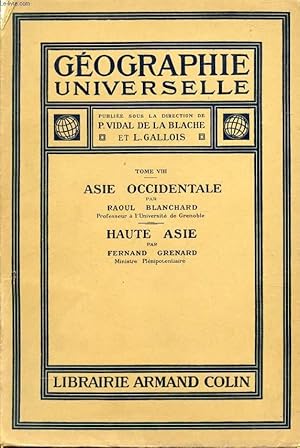 Immagine del venditore per GEOGRAPHIE UNIVERSELLE, TOME VIII, ASIE OCCIDENTALE, HAUTE ASIE venduto da Le-Livre