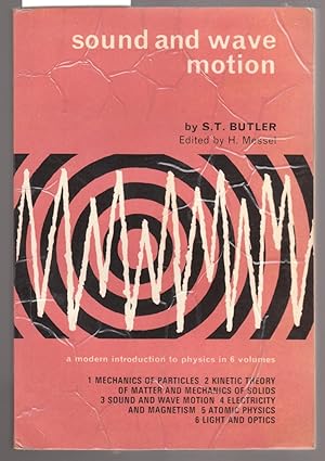 Sound and Wave Motion - A Modern Introduction to Physics in 6 Volumes - Volume 3