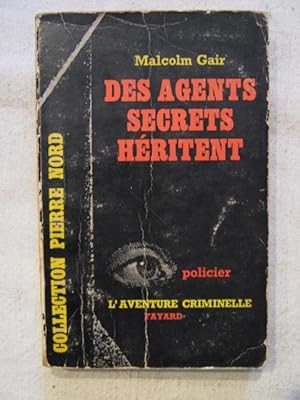 Immagine del venditore per Des agents secrets hritent venduto da Tant qu'il y aura des livres