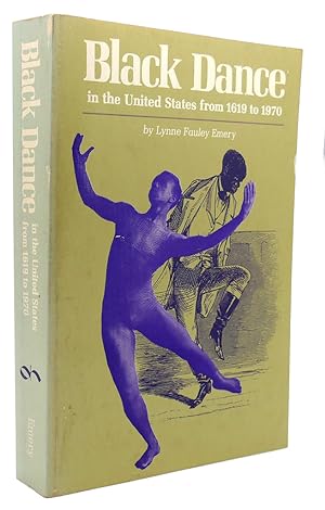 Bild des Verkufers fr BLACK DANCE IN THE UNITED STATES FROM 1619 TO 1970 zum Verkauf von Rare Book Cellar