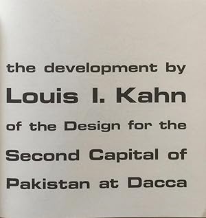 Seller image for The Development By Louis I. Kahn of the Design for the Second Captial of Pakistan at Dacca for sale by Trevian Books