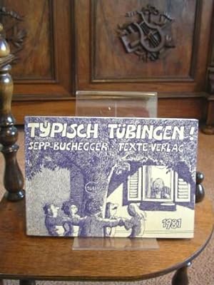 Typisch Tübingen ! Gezeichnetes Stadtleben. Teil: Nr. 3., 1980/81