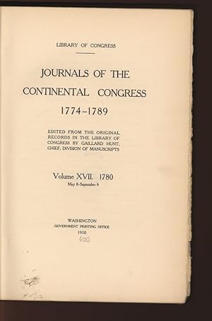 Bild des Verkufers fr Library of Congress, Journals of the Continental Congress 1774-1789. Volume XVII. 1780, May 8 -September 6. Edited from the original records in the Library of Congress. zum Verkauf von Antiquariat Bookfarm