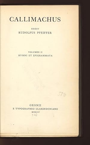 Imagen del vendedor de Callimachus. Volumen II: Hymni et Epigrammata. a la venta por Antiquariat Bookfarm